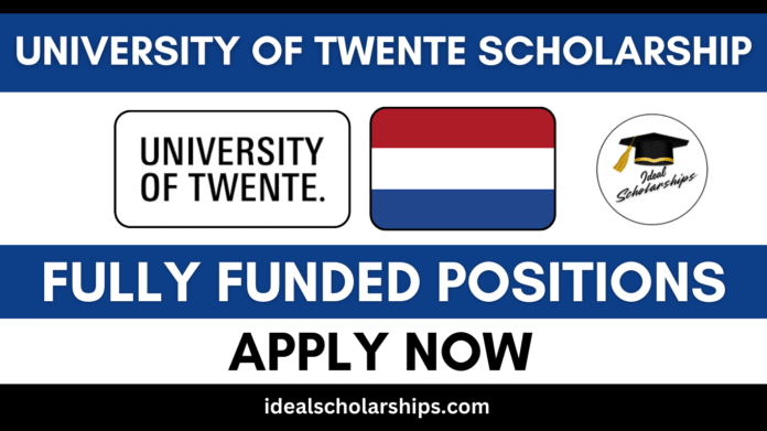 University of Twente Scholarship 2025 in Netherland