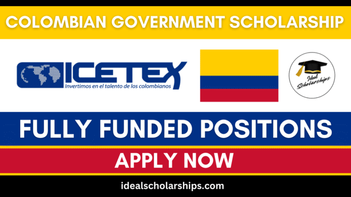 Colombian Government Scholarship 2025