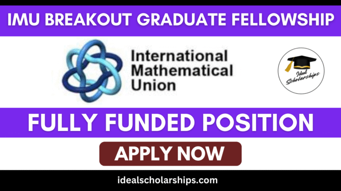 IMU Breakout Graduate Fellowship Program 2025