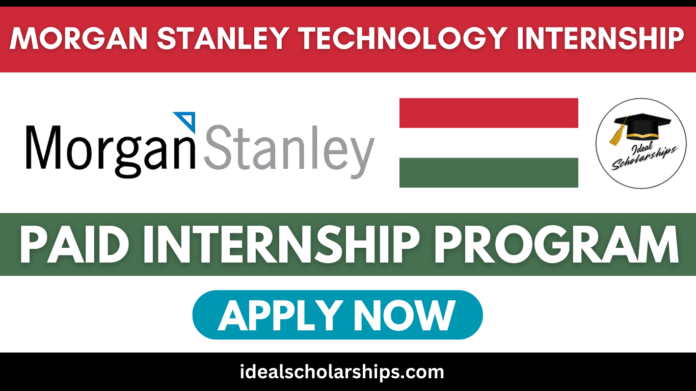 Morgan Stanley Technology Internship 2025 in Budapest