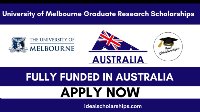 University of Melbourne Graduate Research Scholarships 2026 – fully funded Master’s and PhD programs in Australia