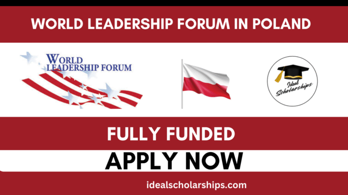 World Leadership Forum 2026 in Poland – Fully Funded Event for Global Youth