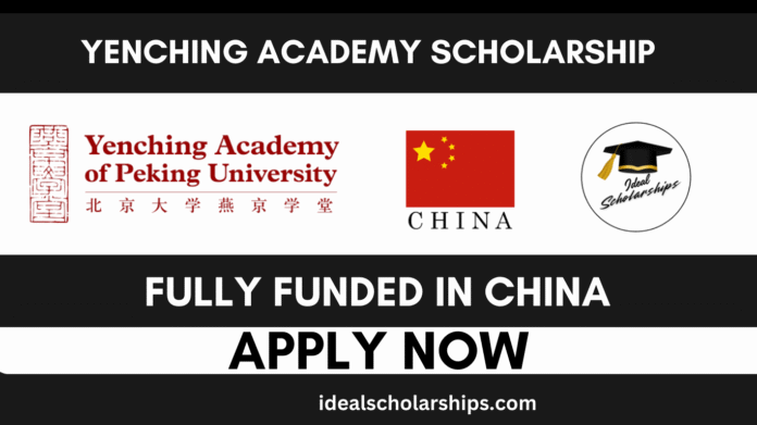 Yenching Academy Scholarship 2026 at Peking University, China – fully funded Master’s program