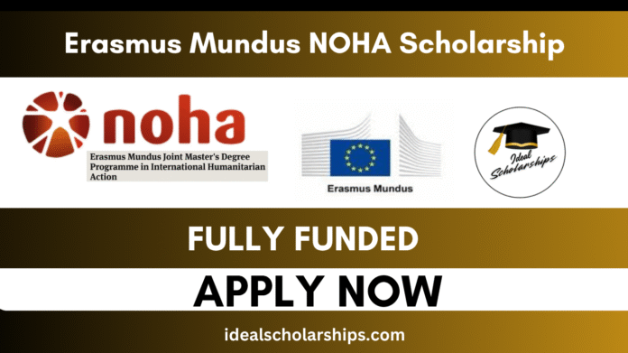 Erasmus Mundus NOHA Scholarship 2026 – Fully Funded Master’s in Humanitarian Action