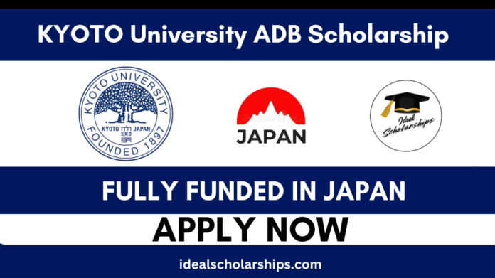 Kyoto University ADB Scholarship 2026 in Japan – Fully Funded Master’s Program