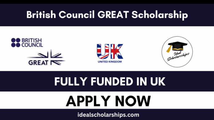 British Council GREAT Scholarship 2026/27 in the UK
