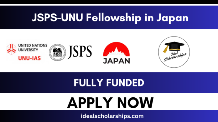 JSPS-UNU Fellowship 2026 fully funded postdoctoral research program in Japan
