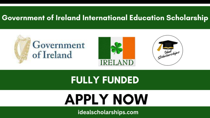 Government of Ireland International Education Scholarship 2026 for international students in Irish universities